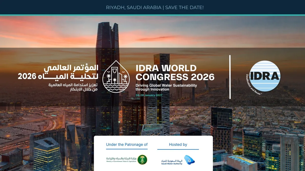 تأجيل المؤتمر العالمي لتحلية المياه وإعادة استخدامها إلى 24–28 يناير 2027 في الرياض